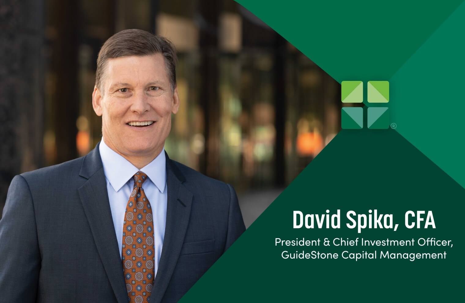 David Spika, CFA. President and Chief Investment Officer, GuideStone Capital Mangement
